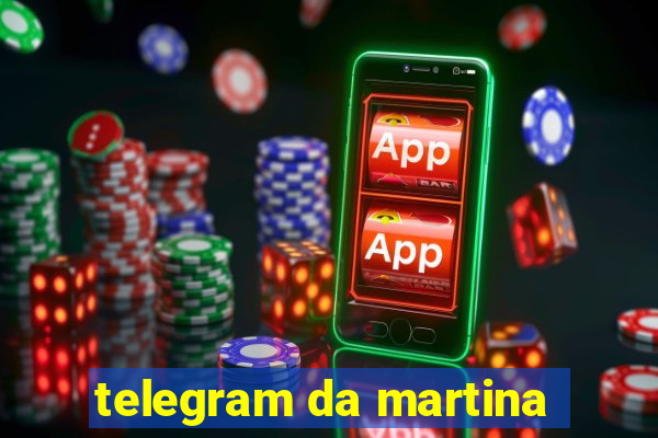 telegram da martina